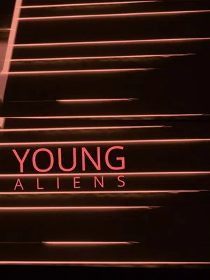 Постер: Young Aliens