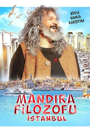 Постер: Mandıra Filozofu: İstanbul