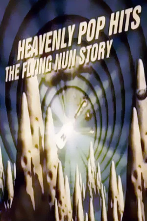 Постер: Heavenly Pop Hits: The Flying Nun Story
