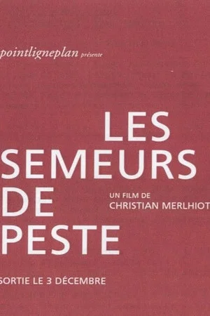 Постер: Les semeurs de peste