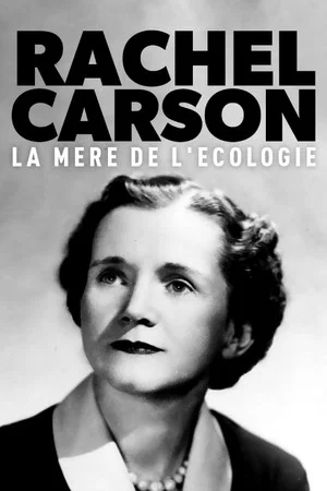 Постер: Rachel Carson, la mère de l'écologie