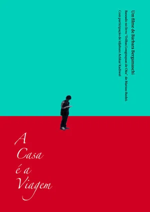 Постер: A Casa é a Viagem