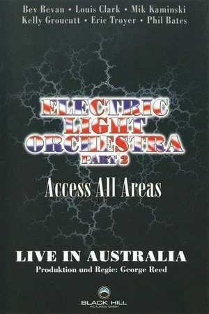 Постер: Electric Light Orchestra - Acces All Areas Live In Australia Part 2