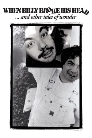 Постер: When Billy Broke His Head... and Other Tales of Wonder
