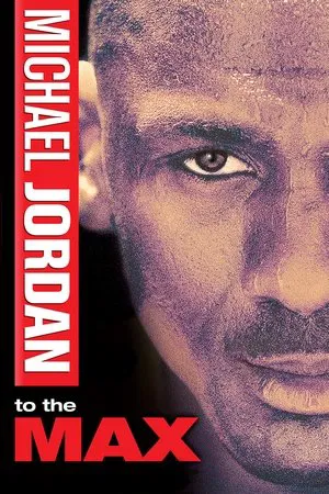 Постер: Michael Jordan to the Max