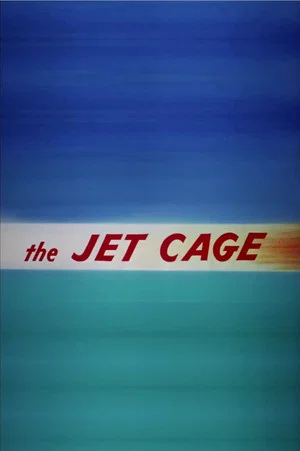 Постер: The Jet Cage