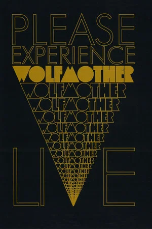 Постер: Wolfmother - Please Experience Live