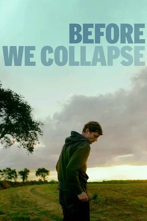 Постер: Before We Collapse
