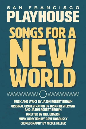 Постер: Songs From A New World: San Francisco Playhouse