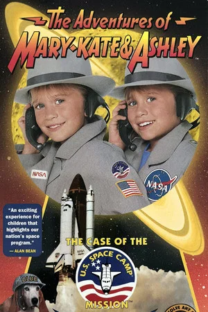 Постер: The Adventures of Mary-Kate & Ashley: The Case of the U.S. Space Camp Mission