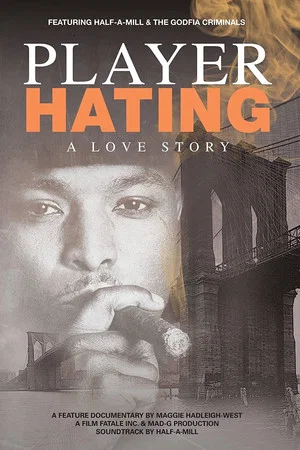 Постер: Player Hating: A Love Story