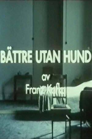 Постер: Bättre utan hund