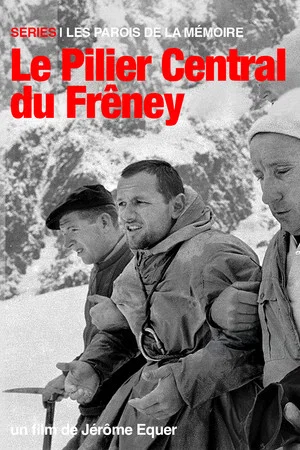 Постер: Les Parois de la Mémoire - Le Pilier Central du Frêney