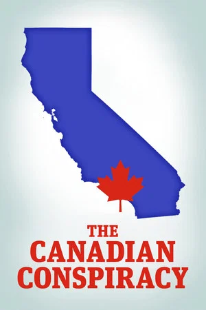 Постер: The Canadian Conspiracy