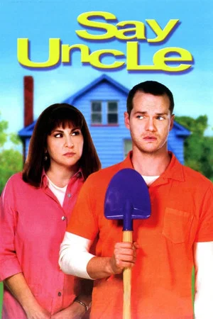 Постер: Say Uncle
