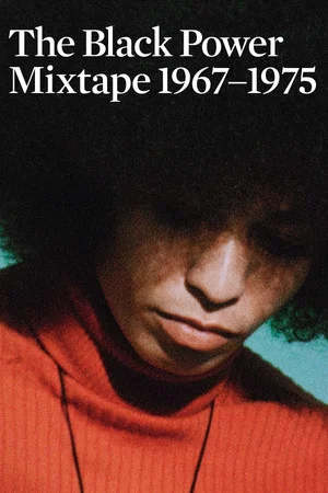 Постер: The Black Power Mixtape 1967-1975