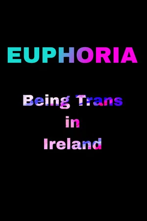 Постер: Euphoria: Being Trans in Ireland