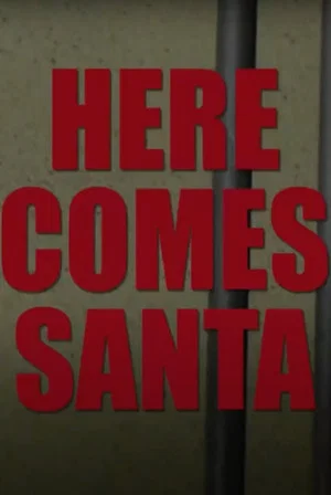 Постер: Here Comes Santa