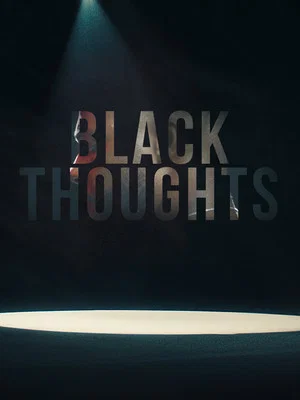 Постер: Black Thoughts