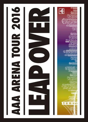 Постер: AAA ARENA TOUR 2016 - LEAP OVER -