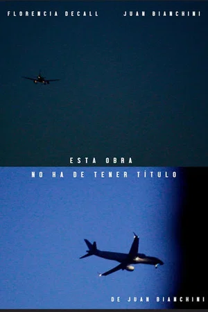 Постер: Esta obra no ha de tener título