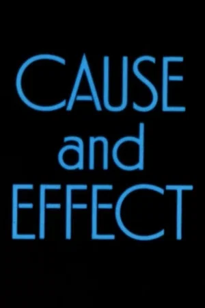 Постер: Cause and Effect