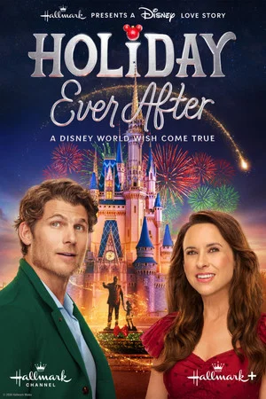 Постер: Holiday Ever After: A Disney World Wish Come True