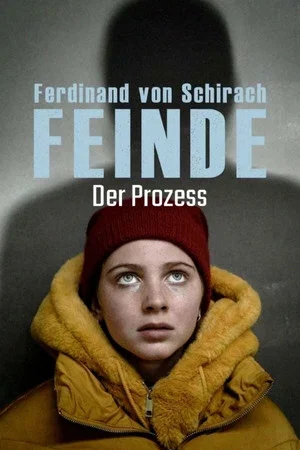 Постер: Ferdinand von Schirach: Feinde – Der Prozess
