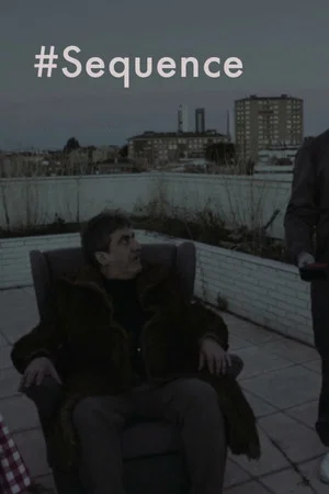 Постер: #Sequence