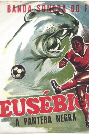 Постер: Eusébio, The Black Panther