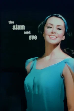 Постер: The Atom and Eve