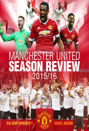 Постер: Manchester United Season Review 2015-2016