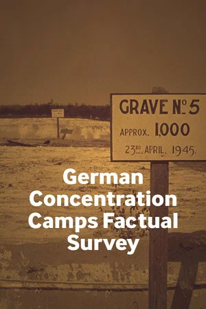 Постер: German Concentration Camps Factual Survey