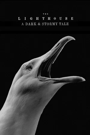 Постер: The Lighthouse: A Dark & Stormy Tale