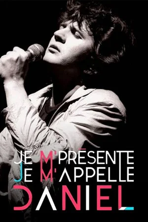 Постер: Je m'présente, je m'appelle Daniel
