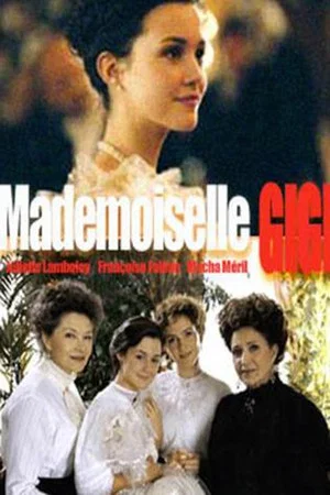 Постер: Mademoiselle Gigi