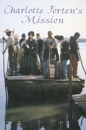 Постер: Charlotte Forten's Mission: Experiment in Freedom