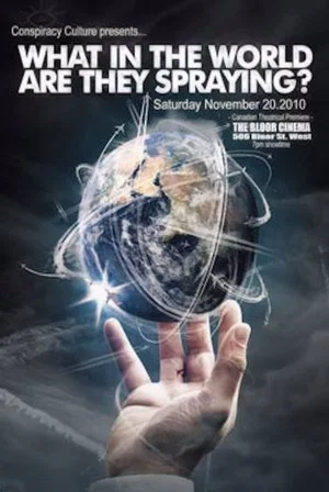 Постер: What in the World Are They Spraying?