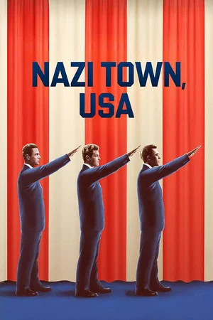 Постер: Nazi Town, USA