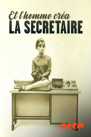 Постер: And Man Created the Secretary