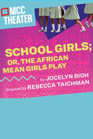 Постер: School Girls; Or, the African Mean Girls Play