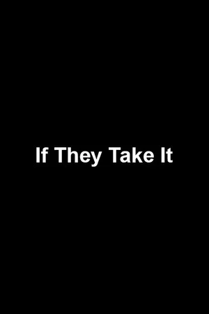 Постер: If They Take It