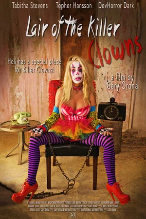 Постер: Lair of the Killer Clowns