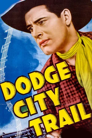 Постер: Dodge City Trail