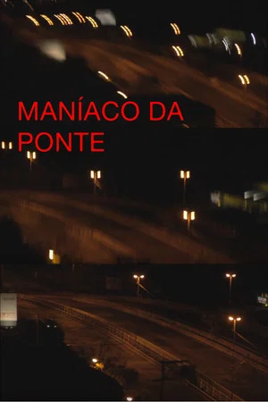 Постер: maníaco da ponte