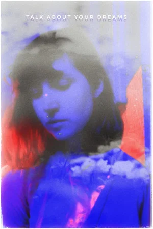 Постер: Talk About Your Dreams