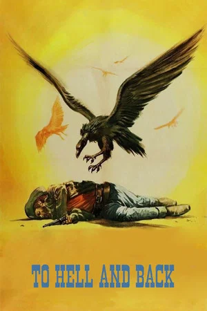 Постер: To Hell and Back