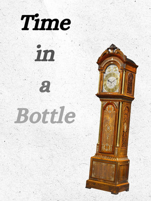 Постер: Time in a Bottle