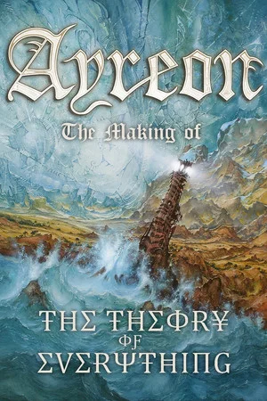 Постер: Ayreon: The Making of The Theory of Everything