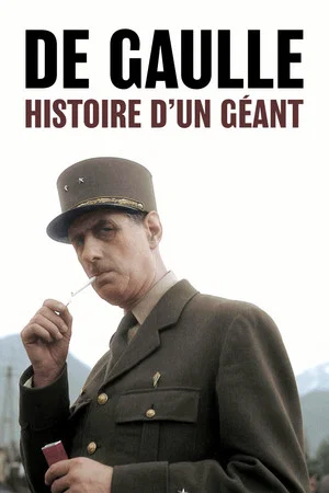 Постер: De Gaulle, histoire d'un géant